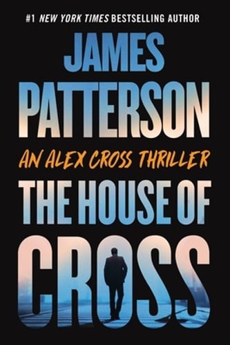 The House of Cross: An Alex Cross Thriller by James Patterson: Used
