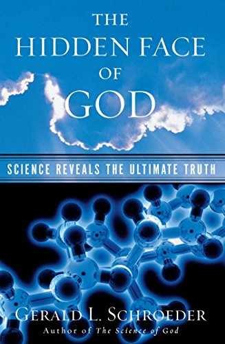 The Hidden Face of God: - Paperback, by Schroeder Ph.D. Gerald - Acceptable