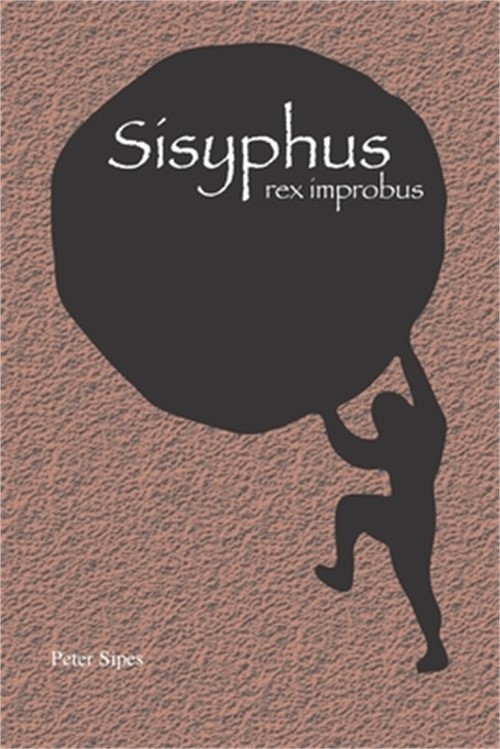 Sisyphus: rex improbus (Paperback or Softback)