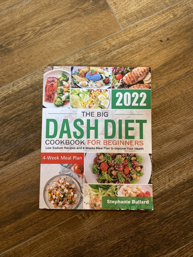 The Big Dash Diet Cookbook for Beginners by Stephanie Bullard