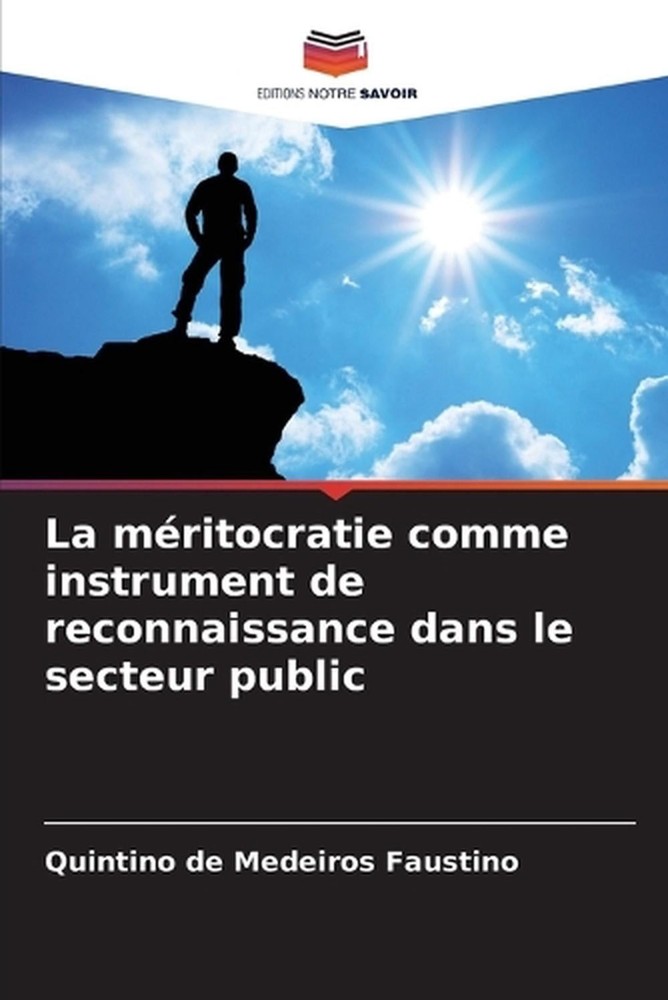 La mritocratie comme instrument de reconnaissance dans le secteur public by Quin