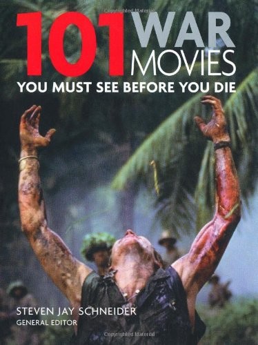 101: War Movies You Must see Before You Die by Jay Schneider, Steven PaperbackFREE US DELIVERY | ISBN: 1844036766 | Quality Books