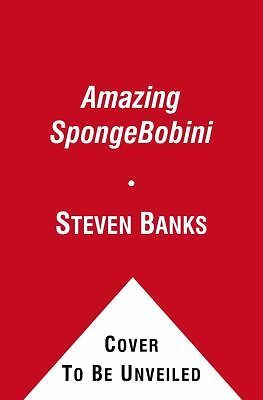 Amazing SpongeBobini by Steven Banks (2012, Trade Paperback)