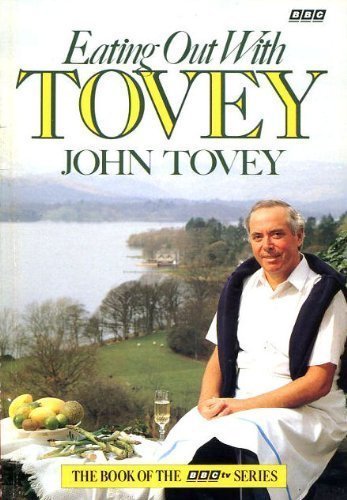 Eating Out with Tovey By John Tovey. 9780563214304