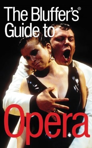 The Bluffer's Guide to Opera: Bluff Your Way in Op... by Peter Gammond PaperbackFREE US DELIVERY | ISBN: 1903096596 | Quality Books
