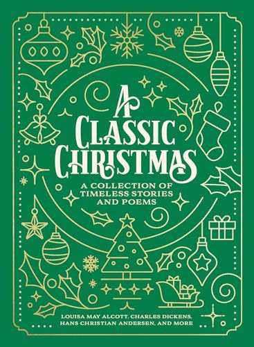 A Classic Christmas: A Giftable - Paperback, by Alcott Louisa May; - Very Good