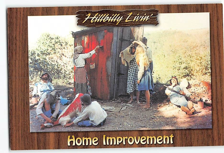 Postcard Home Improvement Hillbilly Livin'