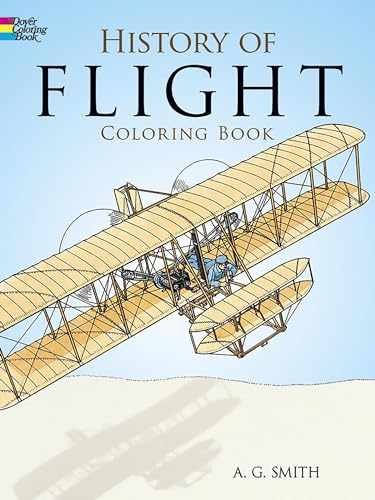 History of Flight Coloring Book (Dover - Paperback, by Smith A. G. - Very Good
