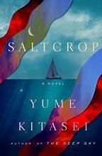 Saltcrop: A Novel by Yume Kitasei (Hardcover)