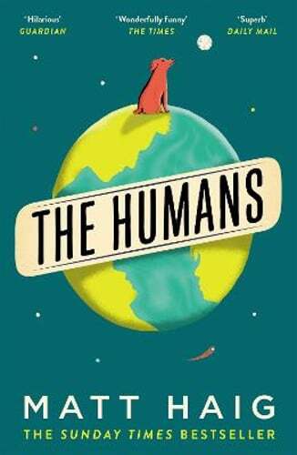 The Humans by Matt Haig: Used