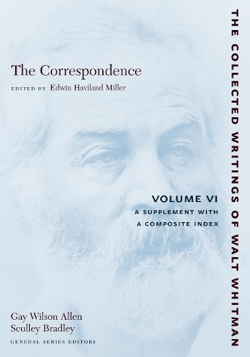 Walt Whitman The Correspondence: Volume VI (Paperback) (UK IMPORT)All Tariffs and Duties included - no additional charges