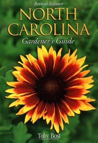 North Carolina Gardener's Guide, 2nd Edition by Bost