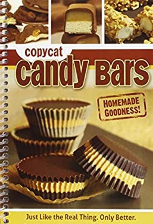 Copycat Candy Bars : Just Like the Real Thing. Only Better CQ ProFree US Delivery | ISBN:1563834375