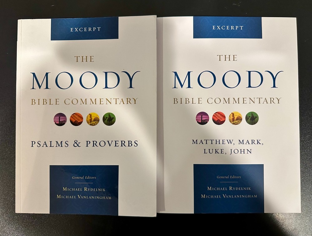 The Moody Bible Commentary Excerpt Psalms & Proverbs + Matthew, Mark, Luke, John