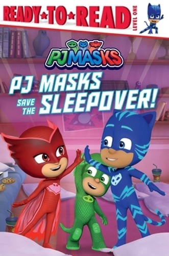 PJ Masks Save the Sleepover!: Ready-To-Read Level 1 by May Nakamura: Used
