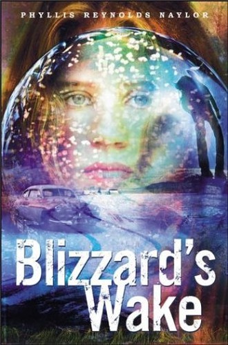 Blizzard's Wake, Naylor, Phyllis Reynolds