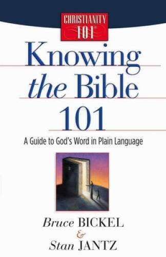 Knowing the Bible 101: A Guide to God's Word in Plain Language (Chri - VERY GOOD