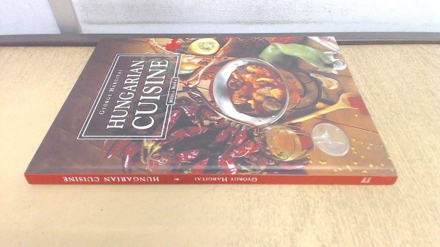 Hungarian Cuisine by Gyorgy Hargitai, Good Book