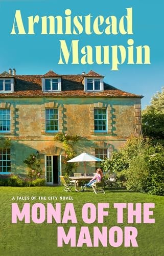 Mona of the Manor (Tales of the Cit... by Maupin, Armistead Paperback / softbackFREE US DELIVERY | ISBN: 0857527088 | Quality Books