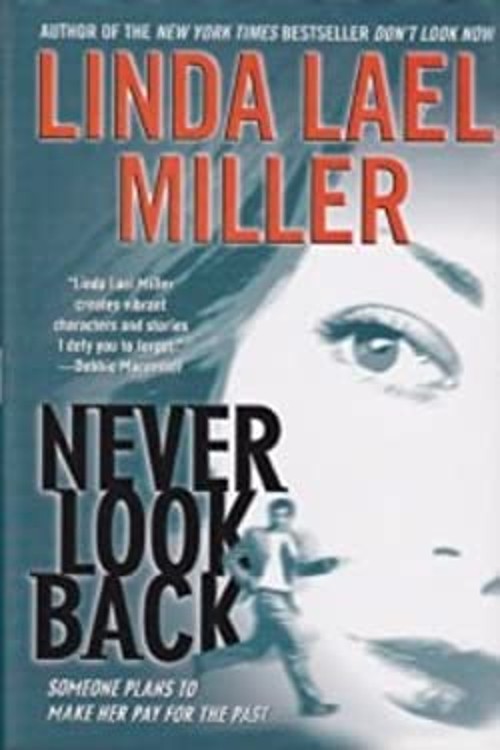 Never Look Back Linda Lael MillerFree US Delivery | ISBN:0739445472
