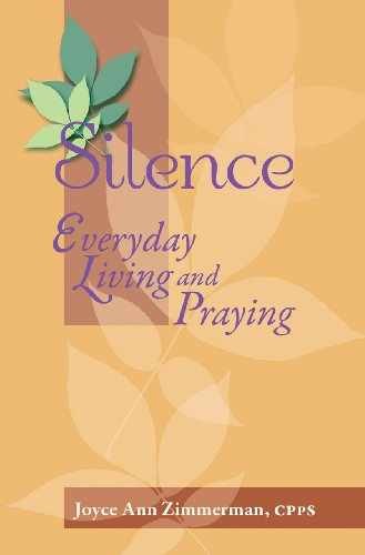 Silence: Everyday Living and - Paperback, by Joyce Ann Zimmerman - Very Good