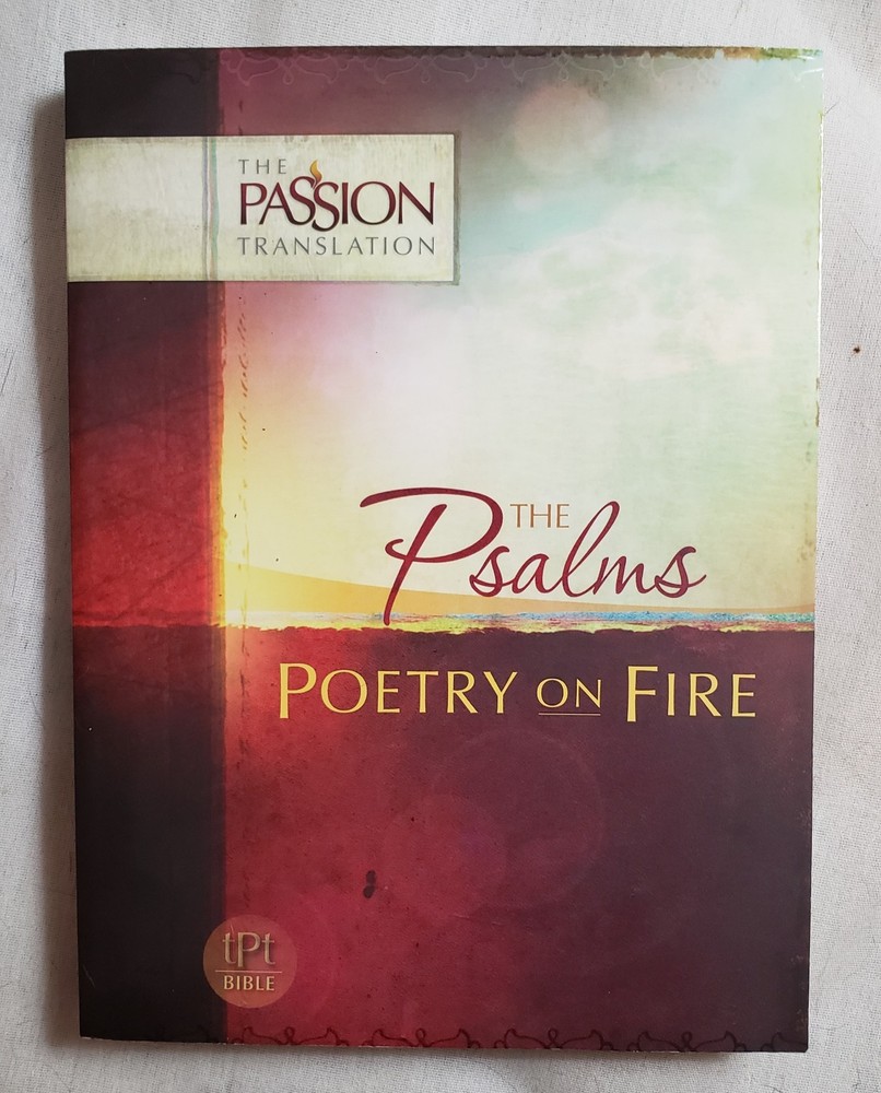 The Psalms: Poetry on Fire Trans by Dr. Brian Simmons 2014 TPB Passion Trans