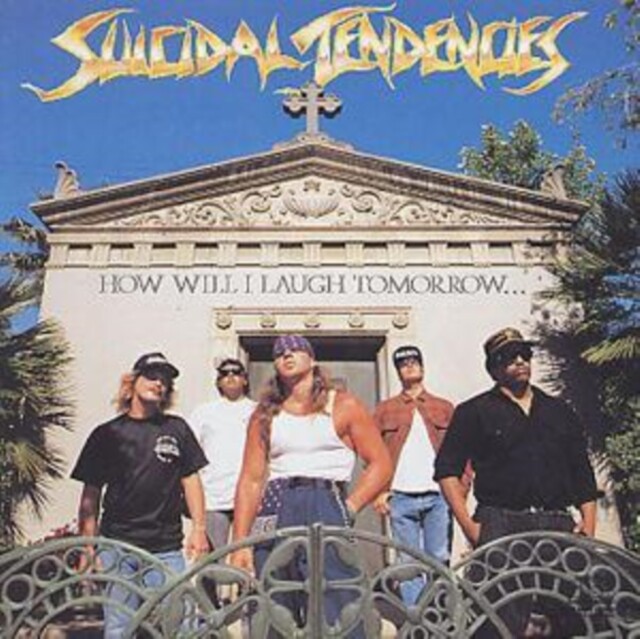 Suicidal Tendencies How Will I Laugh Tomorrow CD Reissue
