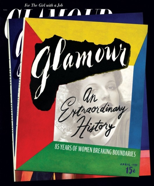 Glamour Magazine 85 Years of Women's Fashion and History