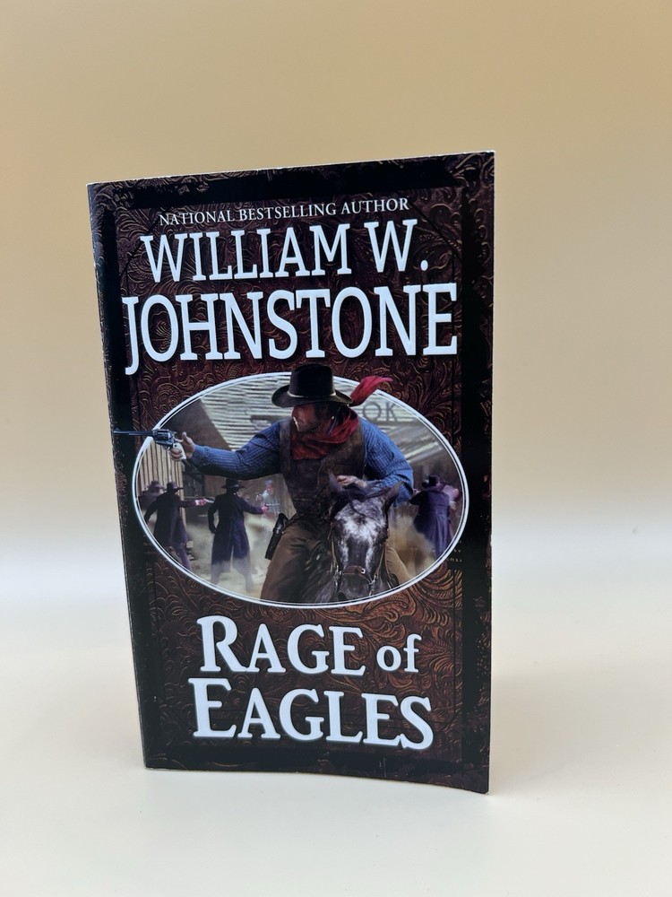 Rage Of The Eagles William W. Johnstone Paperback Book