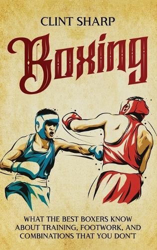 Clint Sharp Boxing (Hardback)Another great item from Rarewaves USA | Free delivery!