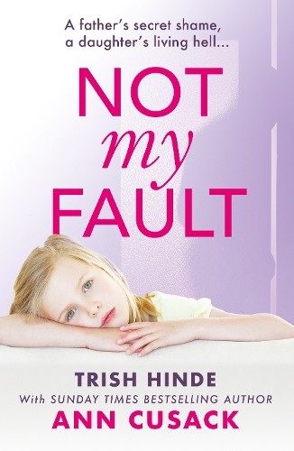 Trish Hinde Ann Cusack Not My Fault (Paperback)Another great item from Rarewaves USA | Free delivery!