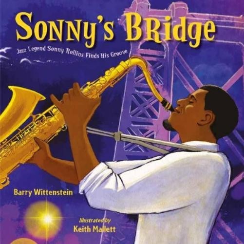 Barry Wittenstein Keith Mallett Sonny's Bridge (Hardback)Another great item from Rarewaves USA | Free delivery!
