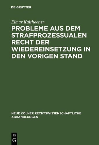 Elmar Kalthoene Probleme aus dem strafprozessualen Recht der Wiederei (Hardback)