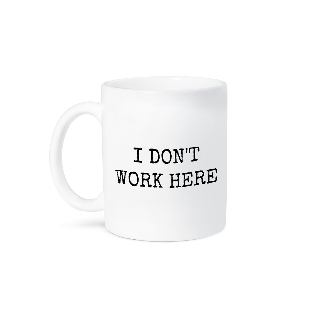 3dRose, Image of I Dont Work Here Quote, Mug