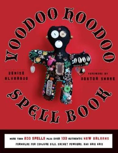 Denise Alvarado Voodoo Hoodoo Spellbook (Paperback)Another great item from Rarewaves USA | Free delivery!