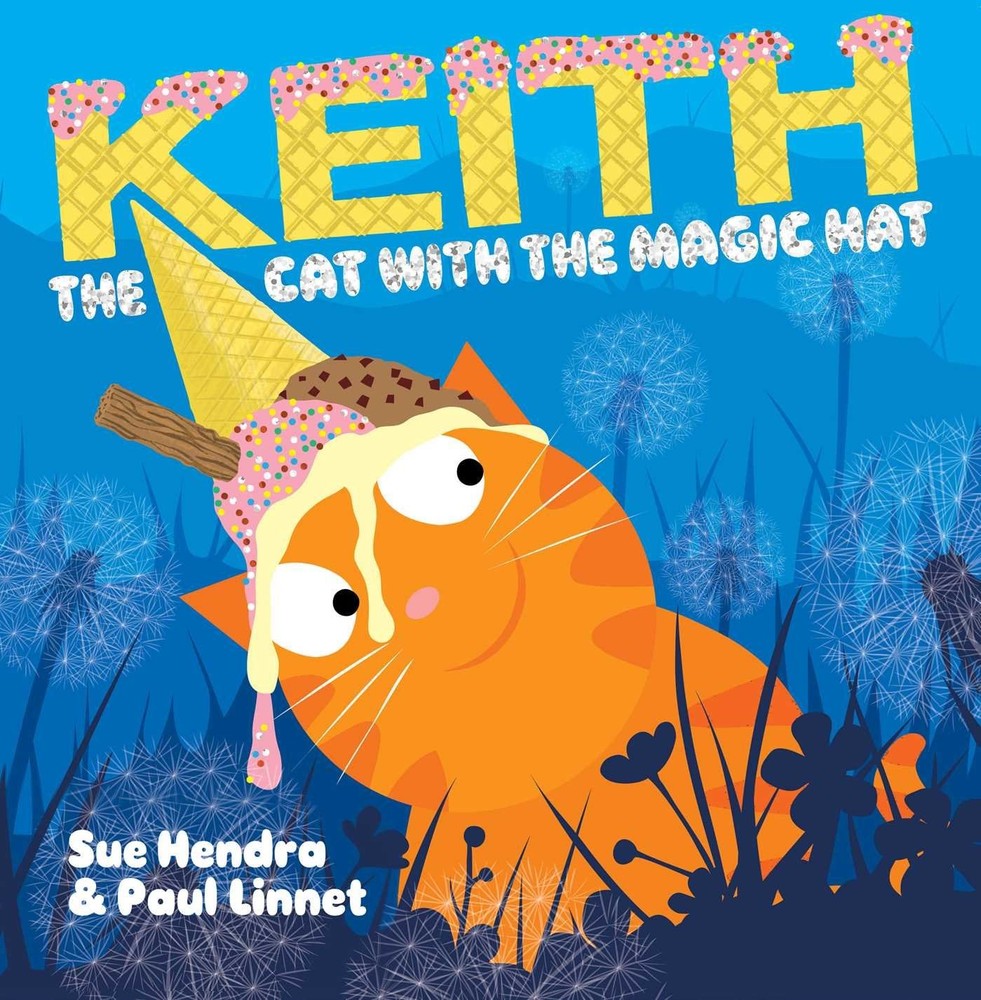 Keith the Cat with the Magic Hat by Hendra