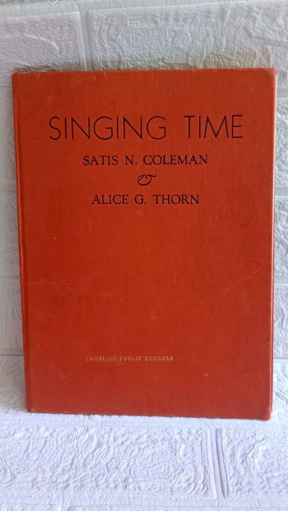Songs for Little Children Coleman & Thorn Hardcover 1929 Antique 
