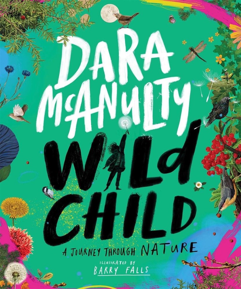 Wild Child: A Journey Through Nature by Dara McAnulty Hardcover Book