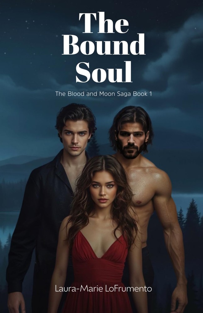 The Bound Soul: The Blood and Moon Saga · Book 1