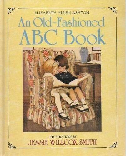 An Old-Fashioned ABC Book - Hardcover By Elizabeth Allen Ashton - GOOD