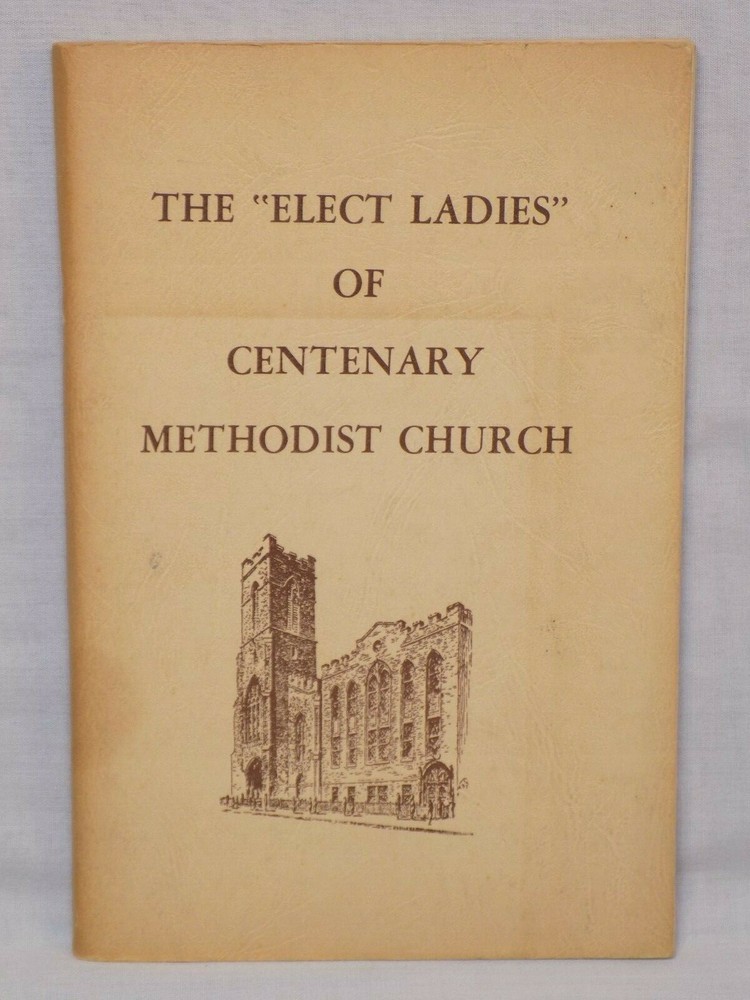 The Elect Ladies of Centenary Methodist Church Richmond Virginia History VA Book