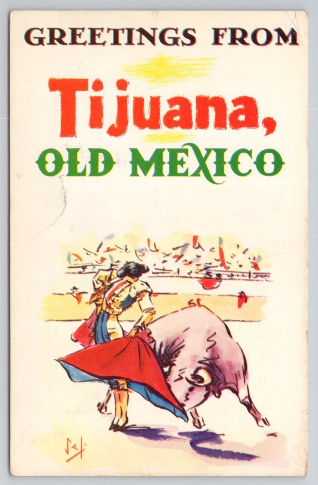 Vintage Greetings From Tijuana Mexico Bullfight Matador Art Postcard Colores