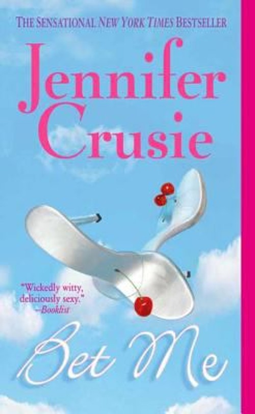 Bet Me Mass Market Paperbound Jennifer CrusieFree US Delivery | ISBN:0312987854