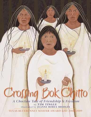 Crossing Bok Chitto: A Choctaw Tale of - Paperback, by Tingle Tim - Very Good x
