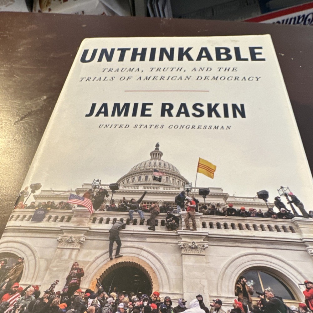 HarperCollins Unthinkable Jamie Raskin Hardcover First Edition 2022