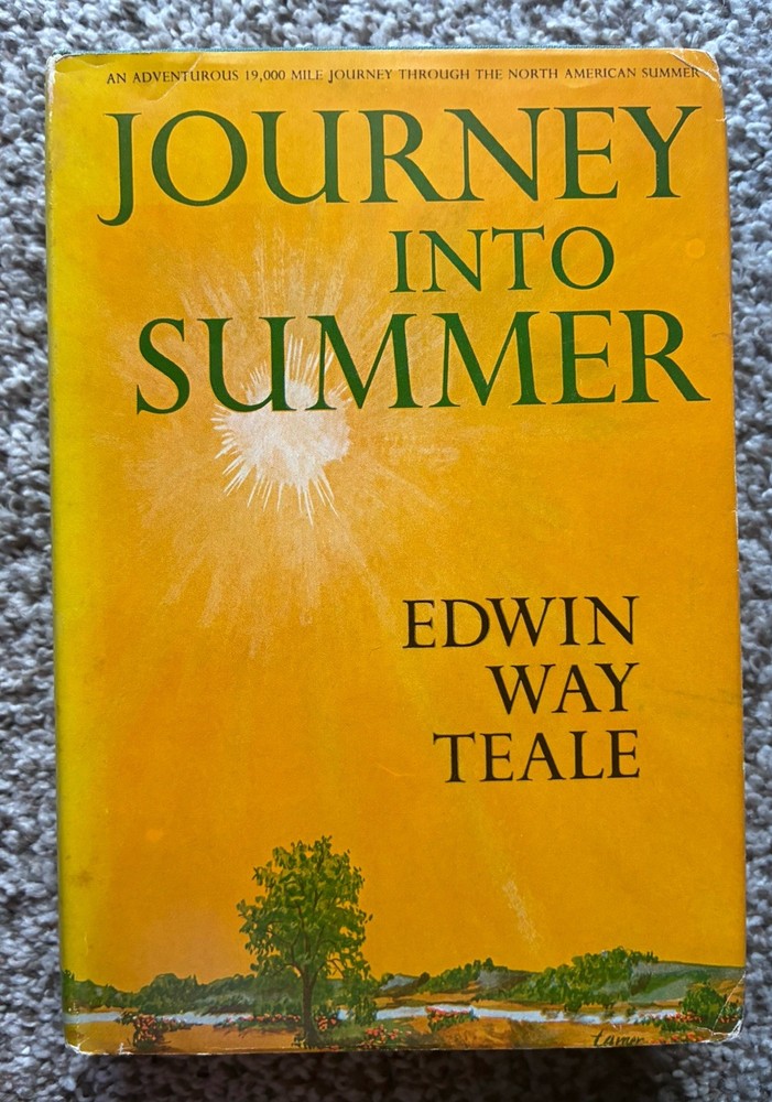 Journey Into Summer Edwin Way Teale Nature Writing 1960 Third Printing Hardcover