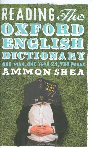 A year spent reading the entire Oxford English Dictionary