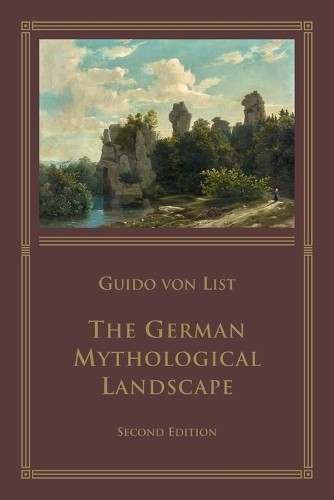 Guido Von List The German Mythological Landscape (Paperback)Another great item from Rarewaves USA | Free delivery!