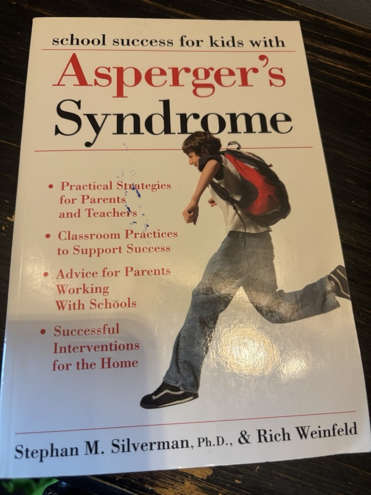 School Success for Kids with Asperger's Syndrome: A Practical Guide for Parents