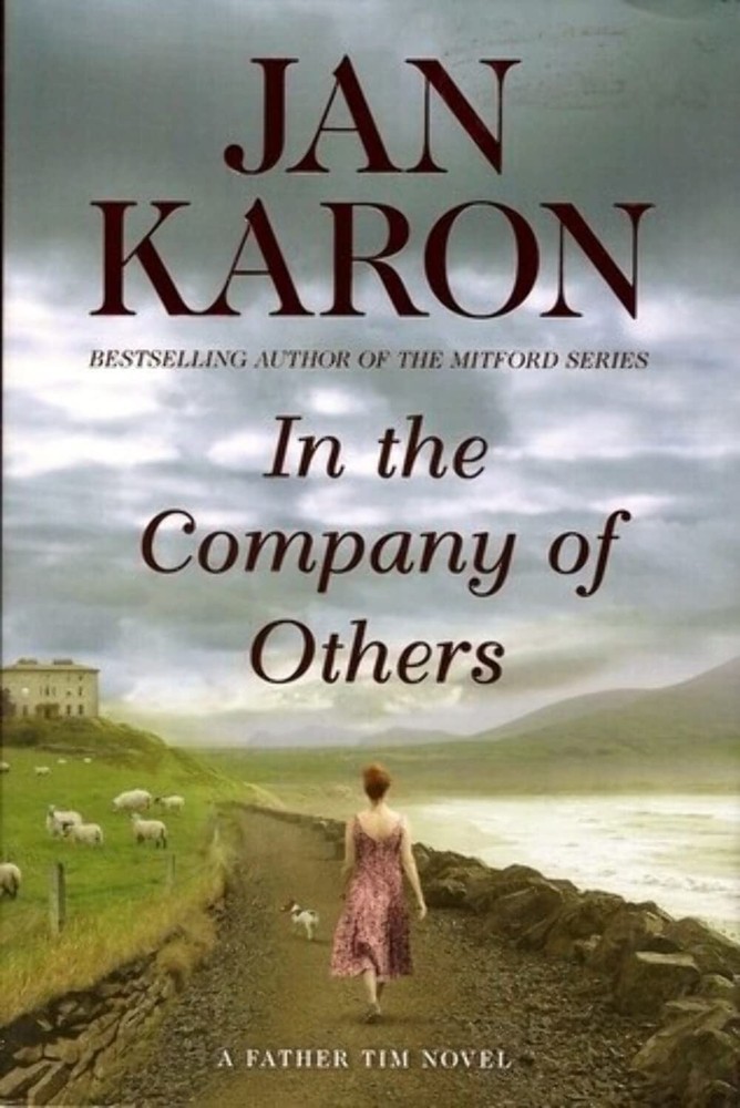 In the Company of Others: A Father Tim Novel - hardcover Karon, Jan